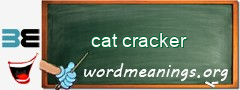 WordMeaning blackboard for cat cracker